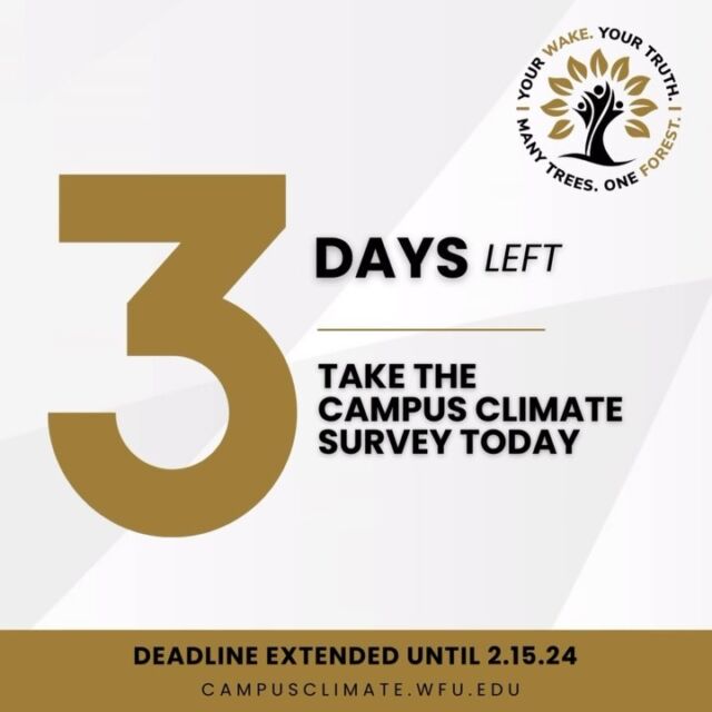 There’s 3 days left to take the Belonging and Inclusion Campus Evaluation survey. Make sure your voice is heard! 

Also, don’t miss out on the chance to win amazing incentives (i.e., early housing registration, premier parking, a Nintendo Switch, basketball game tickets, and more) from our campus partners! Simply complete the survey to be entered into the drawing. Act now and you could be the lucky winner!

Find out more and take the survey at
campusclimate.wfu.edu (see the link in our bio).