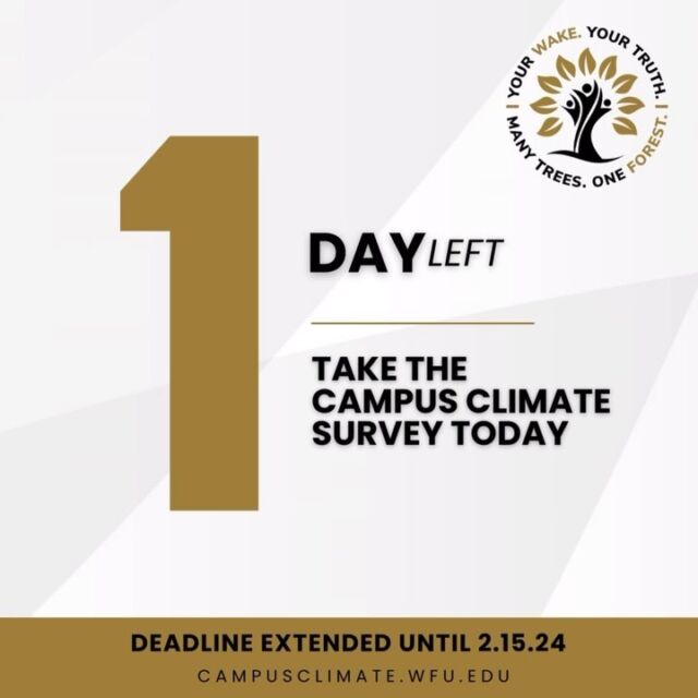 There’s 1 day left to take the Belonging and Inclusion Campus Evaluation survey. Make sure your voice is heard!

Also, don’t miss out on the chance to win amazing incentives (i.e., early housing registration, premier parking, a Nintendo Switch, basketball game tickets, and more) from our campus partners. Simply complete the survey to be entered into the drawing. Act now and you could be the lucky winner!

Find out more and take the survey at campusclimate.wfu.edu (see the link in our bio).